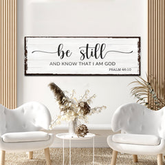 Psalm 46:10 - Be Still Sign