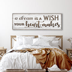 A Dream Is A Wish Your Heart Makes Inspirational Sign
