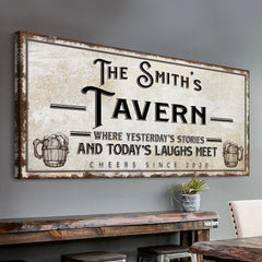 Tavern Where Yesterday's Stories and Today's Laughs Meet Sign