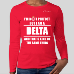 I'm Not Perfect But I Am a Delta Long Sleeve T-Shirt - Red / Small - Long Sleeve Tee