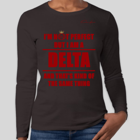 i'm not perfect but i am a delta sigma theta long sleeve shirt black