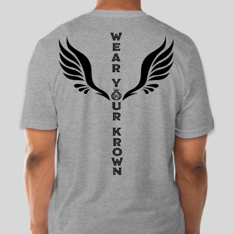 gray beacon wear your krown t-shirt