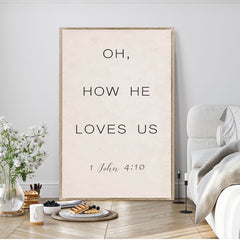 1 John 4:9-10 Oh How He Loves Us Faith Sign II