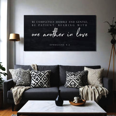 Be Completely Humble And Gentle - Ephesians 4:2 Faith Sign III
