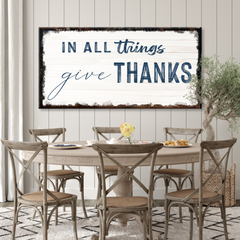 In All Things Give Thanks Sign II
