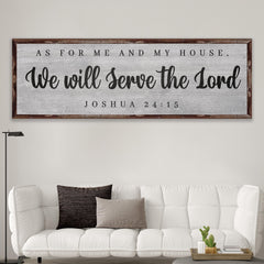 Joshua 24:15 - We Will Serve The Lord Sign IV