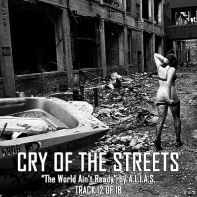 Cry of the Streets by A.L.I.A.S.