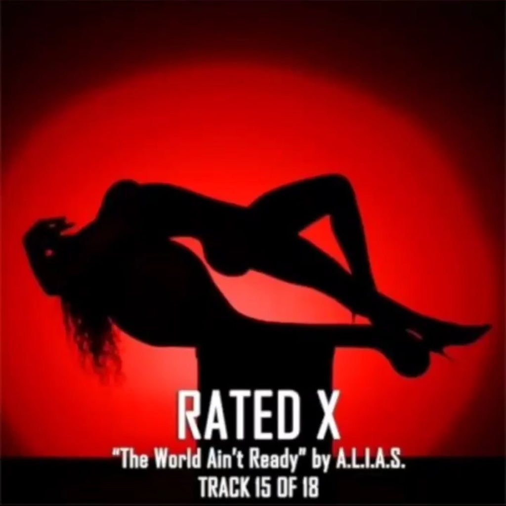 Rated X by A.L.I.A.S.