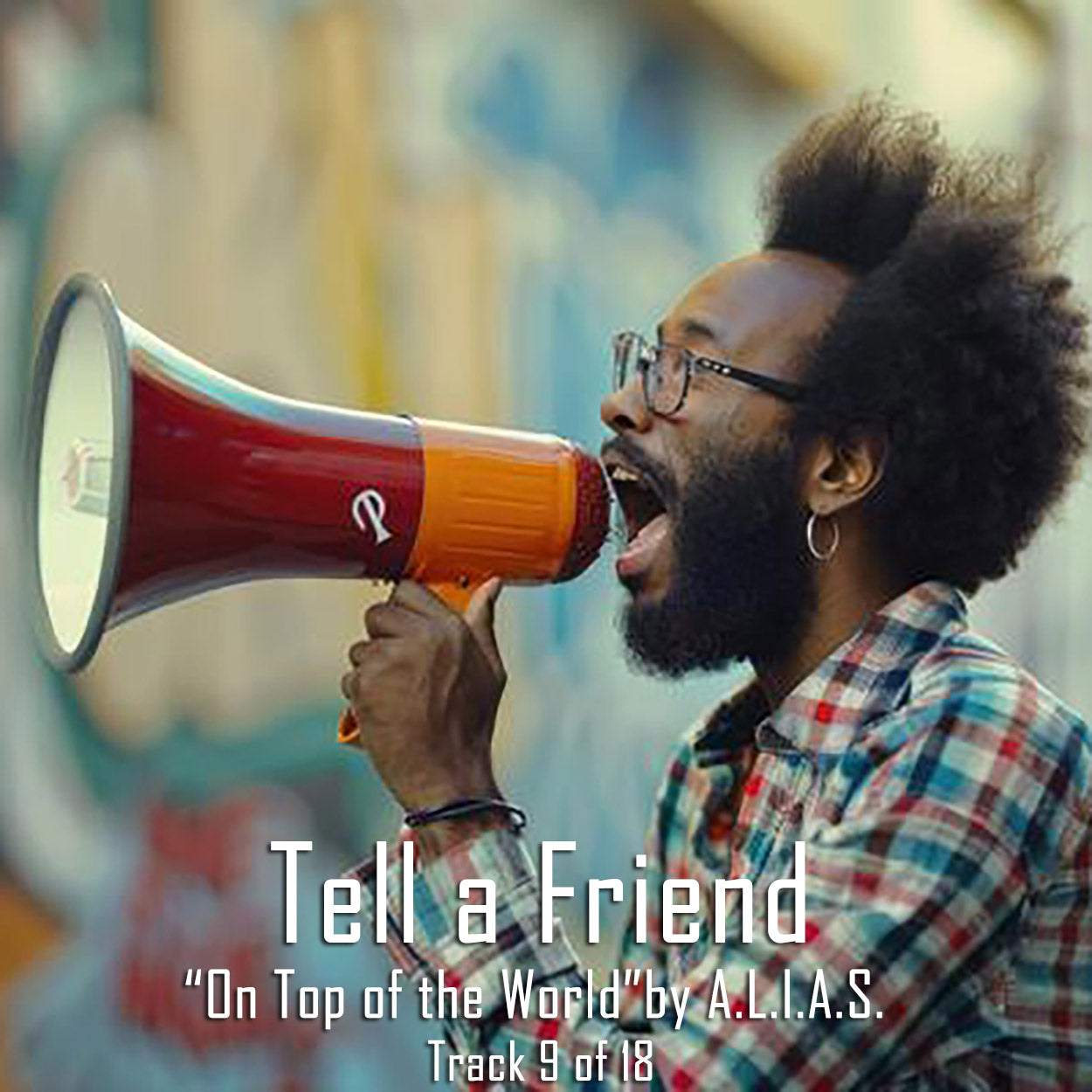 Tell a Friend by A.L.I.A.S.