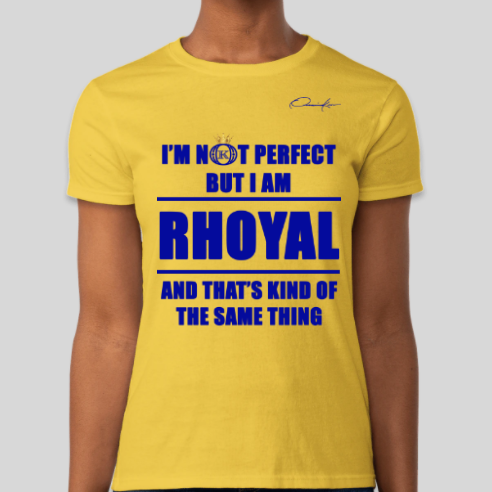 i'm not perfect but i am rhoyal sigma gamma rho t-shirt gold