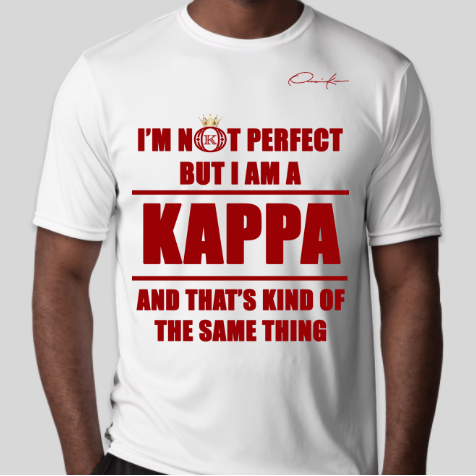 i'm not perfect but i am a kappa alpha psi t-shirt white