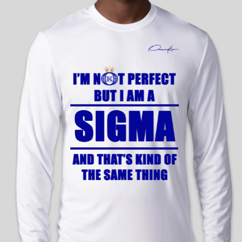 i'm not perfect but i am a phi beta sigma long sleeve shirt white