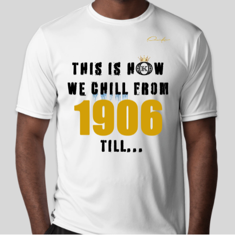 alpha phi alpha this is how we chill from 1906 till t-shirt white