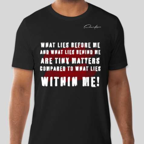 what lies within me motivational quote t-shirt black