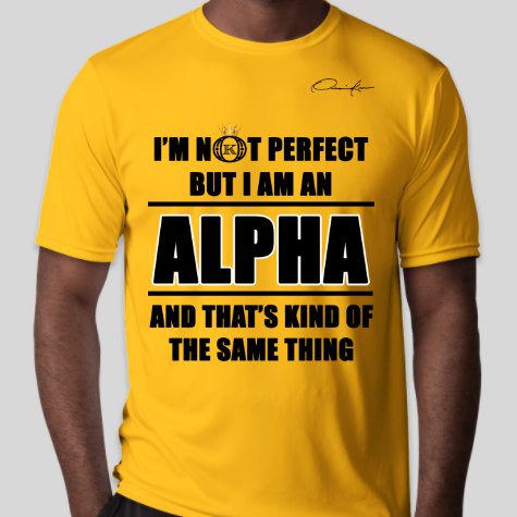 i'm not perfect but i am an alpha phi alpha t-shirt gold