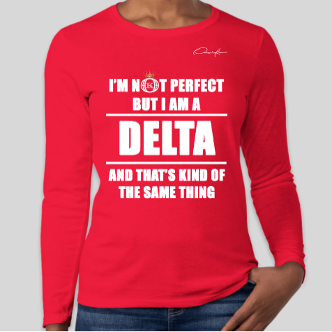 i'm not perfect but i am a delta sigma theta long sleeve shirt red