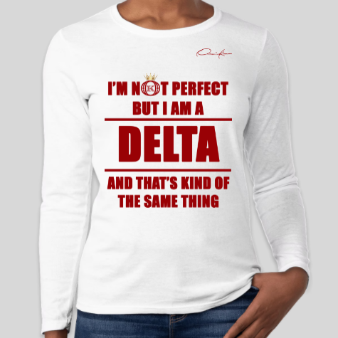 i'm not perfect but i am a delta sigma theta long sleeve shirt white