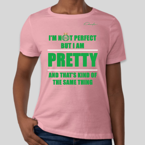 i'm not perfect but i am pretty alpha kappa alpha t-shirt pink