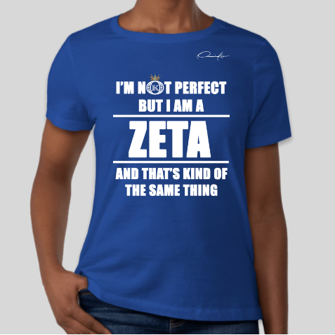 i'm not perfect but i am a zeta phi beta t-shirt blue