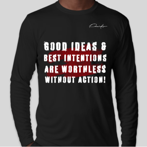 take action work hard motivational long sleeve shirt black