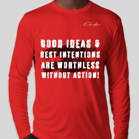 take action work hard motivational long sleeve shirt red