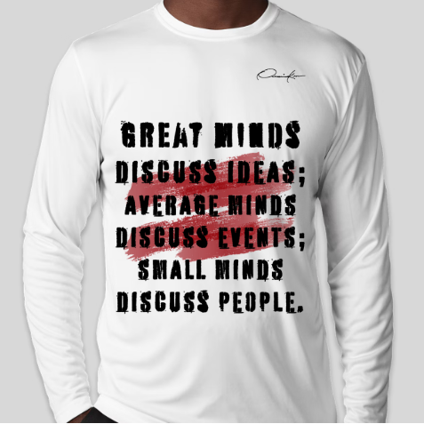 great minds discuss ideas shirt white long sleeve