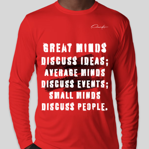great minds discuss ideas shirt red long sleeve
