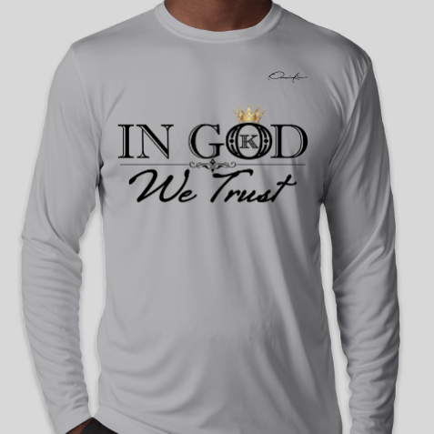in god we trust shirt long sleeve gray