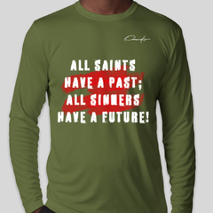 All Saints Have A Past Long Sleeve T-Shirt - Army Green / Small - Long Sleeve Tee
