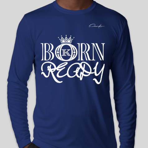born ready shirt long sleeve royal blue