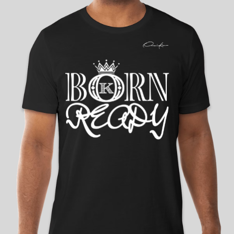 black born ready t-shirt