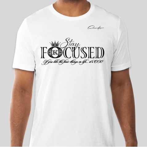 white stay focused t-shirt