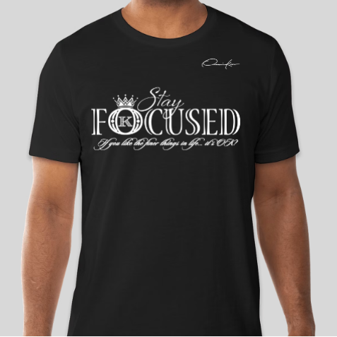 black stay focused t-shirt