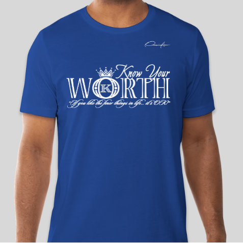 royal blue know your worth t-shirt