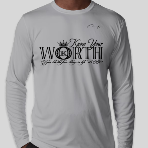 gray know your worth long sleeve shirt