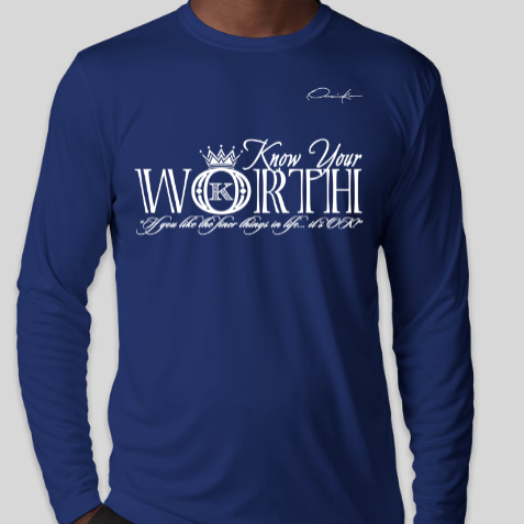 royal blue know your worth long sleeve shirt