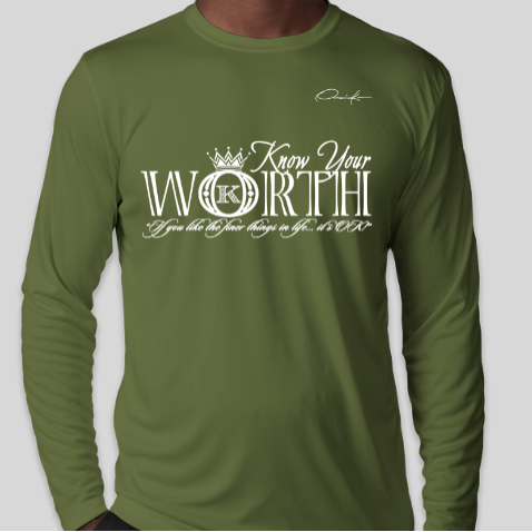 army green know your worth long sleeve shirt