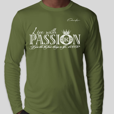 army green live with passion long sleeve shirt