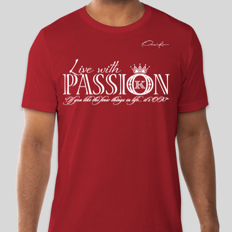 red live with passion t-shirt