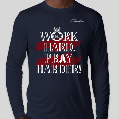 navy blue work hard pray harder long sleeve shirt