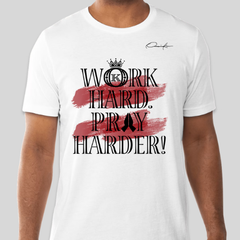 Work Hard Pray Harder T-Shirt - White / Small - T-Shirt