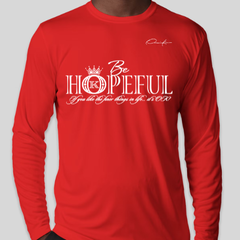 Be Hopeful Long Sleeve T-Shirt - Red / Small - Long Sleeve Tee