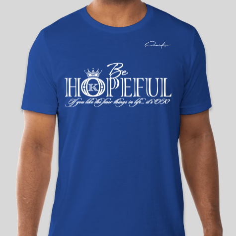 royal blue be hopeful t-shirt