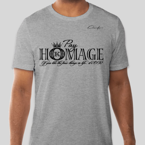pay homage t-shirt gray